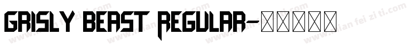 Grisly Beast Regular字体转换